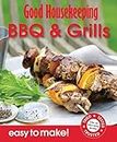 Good Housekeeping Easy to Make! BBQ & Grills: Over 100 Triple-Tested Recipes
