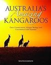 Australia's Amazing Kangaroos: Their Conservation, Unique Biology and Coexistence with Humans