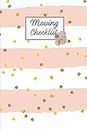 Moving Checklist: Planner For Moving To A New Home Or House Journal Book