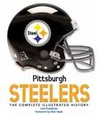 Pittsburgh Steelers: The Complete Illustrated History , Freedman, Lew , hardcove