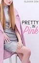 Pretty in Pink (English Edition)