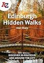 A -Z Edinburgh Hidden Walks: Discover 20 routes in and around the city
