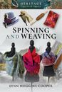 Lynn Huggins-Cooper Spinning and Weaving (Paperback) Heritage Crafts and Skills
