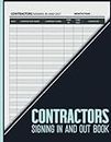 Contractors Signing in And out Book: Sign in Book For Workplace, Contractors Sign in Book, Large Size 8,5 x 11 Inches.