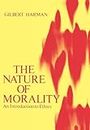 The Nature of Morality: An Introduction to Ethics