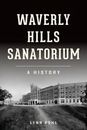 Waverly Hills Sanatorium, Kentucky, Landmarks, Paperback