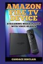Amazon Fire TV Device Streaming Media Player Voice Search by Sinclair Candace