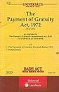The Payment of Gratuity Act, 1972 -Bare Act with Short Notes [Paperback] Universal