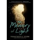 The Memory of Light (paperback) - by Francisco X. Stork