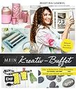 Mein Kreativ-Buffet: Die schönsten DIY-Projekte rund um Heim und Garten aus der TV-Sendung (German Edition)