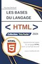 Apprendre les bases du langage HTML: Cours HTML pour débutant (Très Facile !)