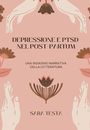 Depressione e PTSD nel post-partum: Una indagine narrativa della letteratura by 
