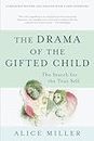THE DRAMA OF THE GIFTED CHILD: The Search for the True Self