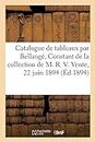 Catalogue de Tableaux Modernes Par Bellang, Benjamin Constant de la Collection de M. R. V.: Vente, 22 Juin 1894