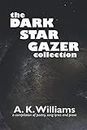 The Dark Star Gazer Collection: 1