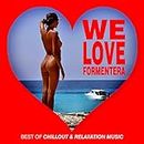 We Love Formentera Best Of Chillout
