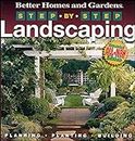 Step–by–Step Landscaping (Better Homes & Gardens Gardening)