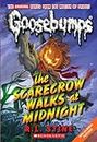 The Scarecrow Walks at Midnight (Classic Goosebumps #16) (16)