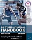 The Fitness Instructor's Handbook: A Complete Guide to Health and Fitness (Fitness Professionals)