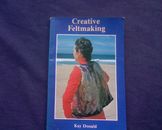Creative Feltmaking, Kay Donald.  Spinning Wheel, weaving Wool, Craft