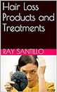 Hair Loss Products and Treatments