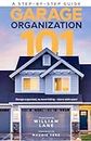 Garage Organization 101: A Step-By-Step Guide
