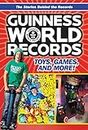 Guinness World Records: Toys, Games, and More! (Guinness World Records: The Stories Behind the Records)