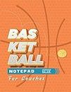 Basketball Notepad for Coaches: Full Page Basketball Court Diagrams to Draw Game Plays