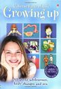Usborne Facts of Life, Growing Up (All about Adolescence, body  .9780746031421