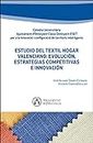 Estudio del textil hogar valenciano: Evolución, estrategias competitivas e innovación (Spanish Edition)