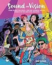 Sound and Vision: A Guide to Music's Cult Artists--From Punk, Alternative, and Indie Through to Hip Hop, Dance Music, and Beyond