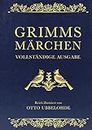 Grimms Märchen: Mit den Illustrationen von Otto Ubbelohde