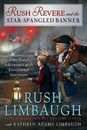 Rush Revere and the Star-Spangled Banner - Hardcover By Limbaugh, Rush - GOOD