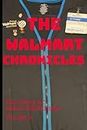 The Walmart Chronicles (The Story of Ethan Ruedlinger)
