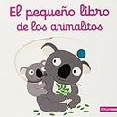 El pequeño libro de los animalitos [Lingua spagnola]