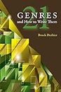 Twenty-One Genres and How to Write Them (English Edition)