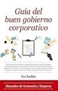 Guía del buen gobierno corporativo (Economía y Empresa) (Spanish Edition)