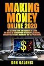 Making Money Online 2020: The Ultimate Guide For Beginners To Learn The Basics Of Dropshipping With Shopify, Blogging, Amazon FBA, Affiliate ... (Best Books & Audiobooks on Investments)