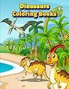 Dinosaurs Coloring Books: Dinosaur Activity Book For Toddlers and Adult Age, Childrens Books Animals For Kids Ages 3 4-8 (Coloring Books For Kids Ages 4-8 Animals, Band 11)