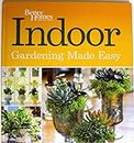 Better Homes And Gardens Indoor Gardening Made Eas