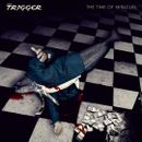 the Trigger The Time of Miracles (CD)