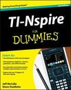 TI-Nspire for Dummies by McCalla, Jeff; Ouellette, Steve