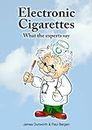 Electronic Cigarettes: What the Experts Say