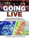 Going Live: The Ultimate Guide to Event Planning