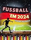 Fussball EM 2024 Kinder Malbuch: Das Geschenk für kleine Fußballfans | fussballnationalmannschaften, spielkalender, flaggenbuch
