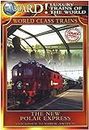 All Aboard!: Luxury Trains of the World: World Class Trains: The New Polar Express