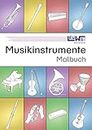 Musikinstrumente Malbuch: 60 technisch genau gezeichnete Musikinstrumente mit den Instrumentennamen zum Ausmalen