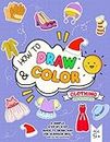 How To Draw And Color Clothing And Accessories: Activity Book For Kids Ages 5 - 8 Learn To Draw Dogs Featuring Clothing And Accessories Gift For Who Love Clothing And Accessories