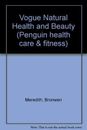 "Vogue" Natural Health and Beauty (Penguin health care & fitness