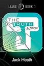 The Truth App (Liars Book 1) (English Edition)